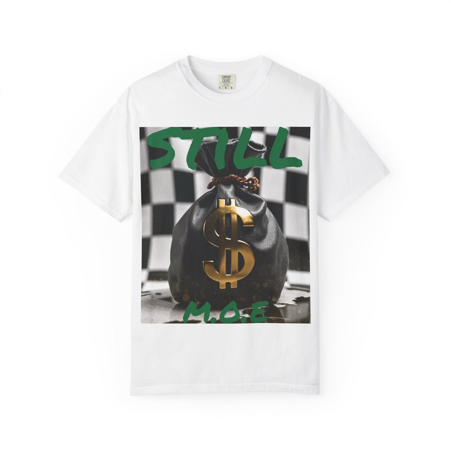 ‘Still M.O.E’ Graphic Tee for Trendsetters, Casual Wear, Gift for Friends, Streetwear, Everyday Style