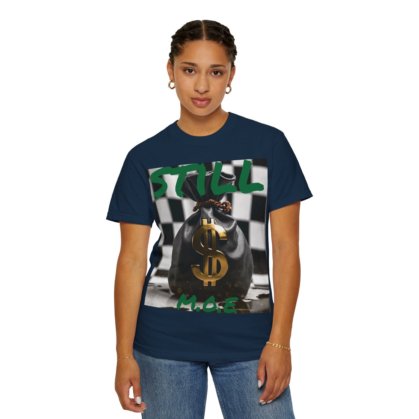 ‘Still M.O.E’ Graphic Tee for Trendsetters, Casual Wear, Gift for Friends, Streetwear, Everyday Style